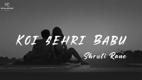 koi sehri babu lyrics|babu song video.